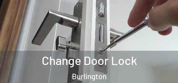  Change Door Lock Burlington